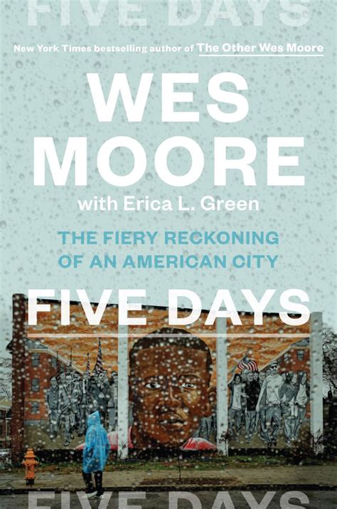 Wes Moores New Book Recounts The Baltimore Uprising With Nuance And Depth
