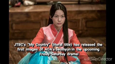 Aoa’s Seolhyun Yields To No One In 1st Images From New Historical Drama Youtube