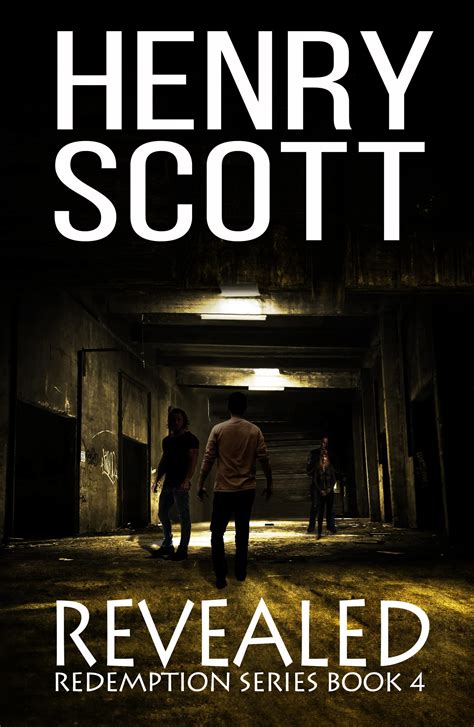 Revealed: Book 4, The Redemption Series by Henry Scott | Goodreads