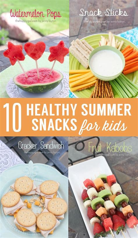 10 Healthy Snack Ideas For Kids Healthy Summer Snacks 10 Healthy