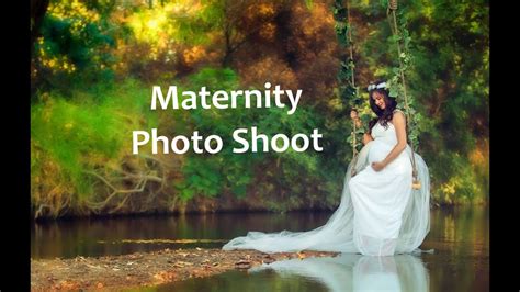 Maternity Photo Shoot Ideas From Behind The Scenes Youtube