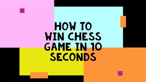 How To Win Chess Game In Just 10 Seconds Just 4 Moves Youtube