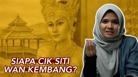 Puteri saadong cik siti'nin yakın ilişki içinde olduğu jembal hükümdarının prensesiydi. Siapa Cik Siti Wan Kembang? - ML Studios