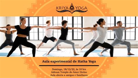 Aula Experimental De Hatha Yoga Instituto Kriya Yoga