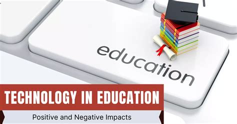 10+ Positive and Negative Impacts of Technology on Education » Hubvela