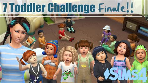 Sims 4 7 Toddler Challenge Finale Youtube