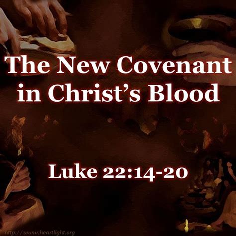 The New Covenant In Christs Blood Luke 2214 20 By Phillip Hayman