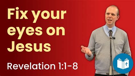 Fix Your Eyes On Jesus Revelation 11 8 Sermon Youtube