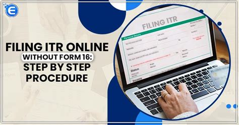 Filing Itr Online Without Form 16 Step By Step Guide Enterslice