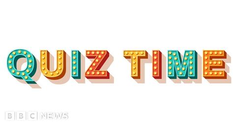 Quiz Quiz How Much Do You Know About Quizzes Bbc News