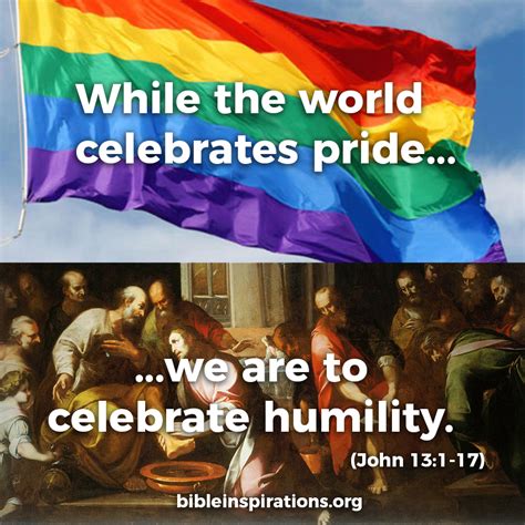 While The World Celebrates Pride We Are To Celebrate Humility Bible