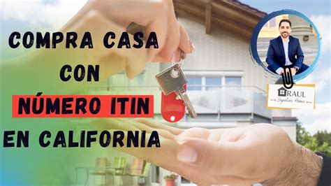 Cómo Comprar Casa Con Número Itin En California Youtube