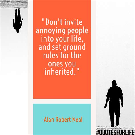 Alan Robert Neal Quotes