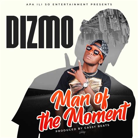 Dizmo Man Of The Moment Zambian Music Blog