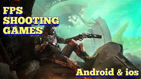 Top 10 Fps Games For Android And Ios Youtube