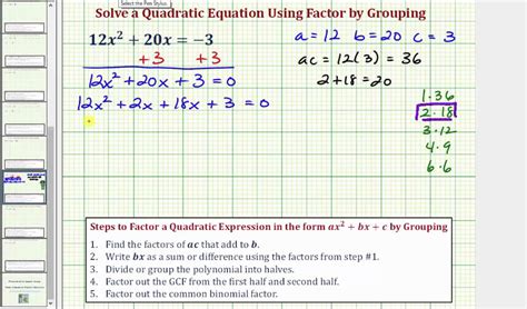 In general, factoring will undo multiplication. Ex: Solve a Quadratic Equation Using Factor By Grouping ...