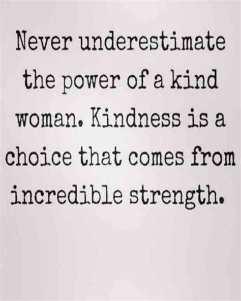 Never Underestimate The Power Of A Kind Womanbut Dont