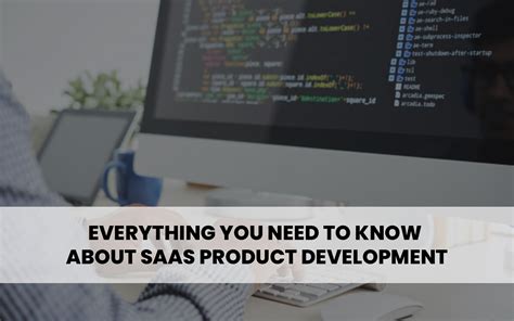 Everything You Need To Know About Saas Product Development