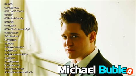 best songs of michael buble michael buble greatest hits full album 2021 youtube