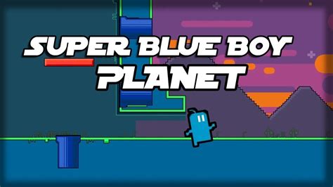 Teste De Games Super Blue Boy Planet Parte 1 Youtube