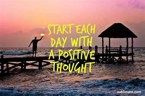Start Each Day With A Positive Thought Inspiration Quotes