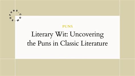 Uncover Hidden Meaning in Literary Classics Through Pun Analysis
