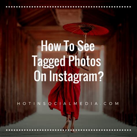 How To See Tagged Photos On Instagram