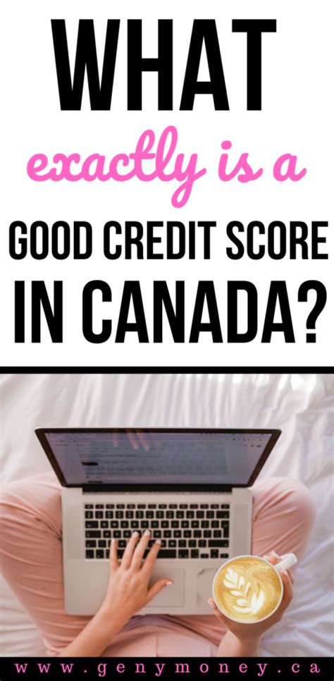 What Is A Good Credit Score In Canada Genymoneyca