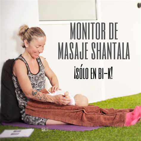 curso de monitor de masaje shantala bi k escuela de masaje