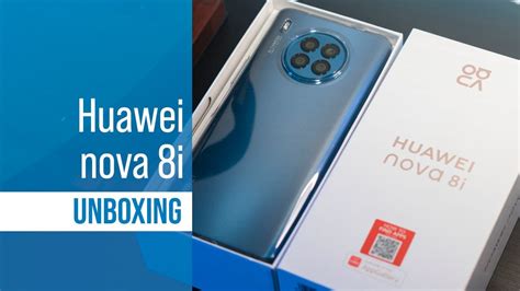 Huawei Nova 8i Unboxing And Hands On Youtube
