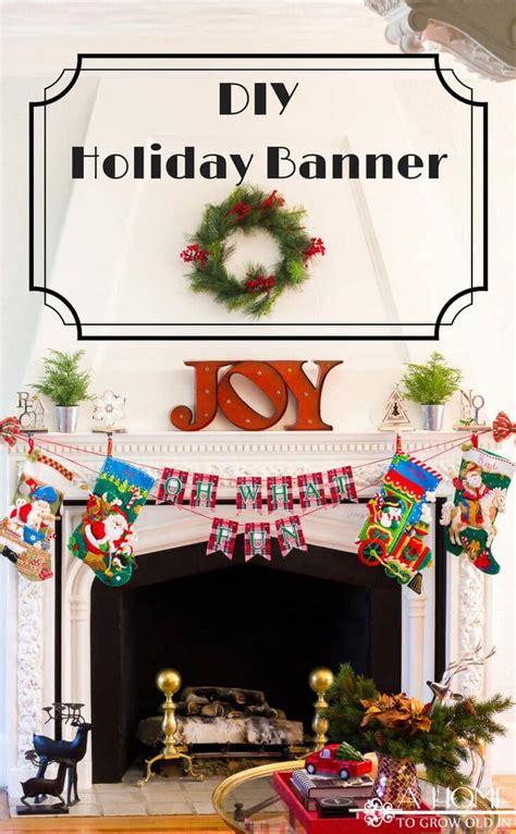 Banner For The Holidays An Easy Diy For Your Fireplace Mantel