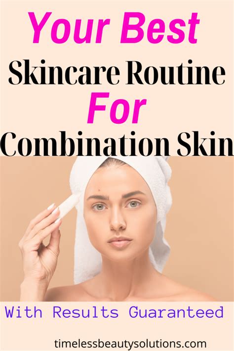 Skin Care Routine For Combination Skin And What Order To Apply