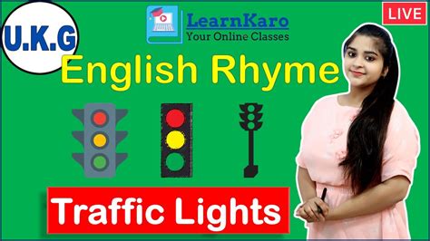 Traffic Lights English Rhyme With Lyrics Ukg Rhymes For Children