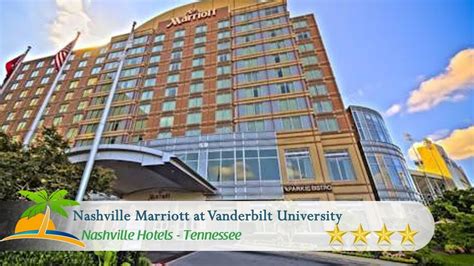 nashville marriott at vanderbilt university nashville hotels tennessee youtube