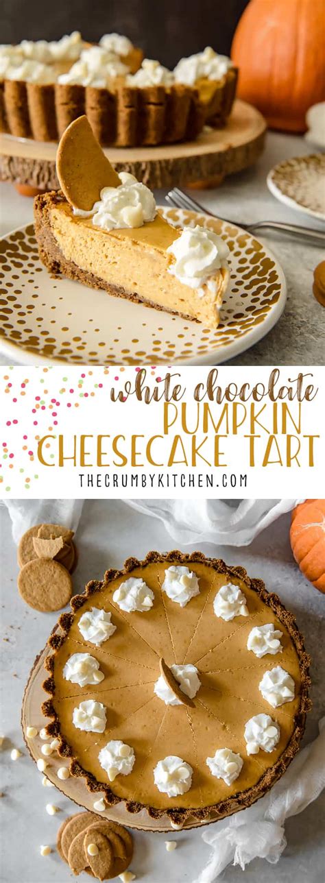 white chocolate pumpkin cheesecake tart the crumby kitchen