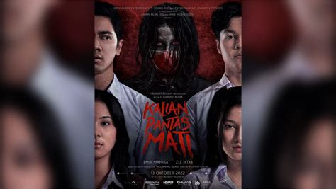 Film Kalian Pantas Mati Siap Rilis Ids Education