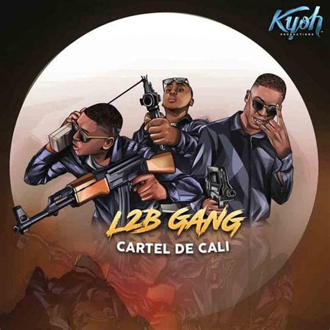 L2B Gang – Cartel de Cali Lyrics | Genius Lyrics