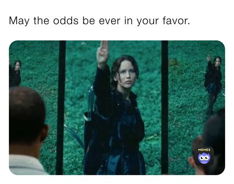 may the odds be ever in your favor marchmoneymadness memes