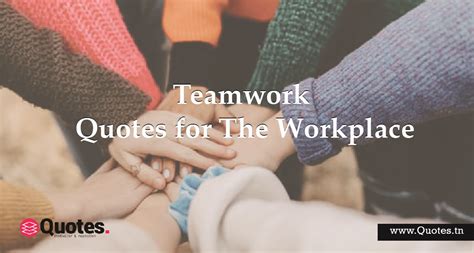 20 Teamwork Quotes For The Workplace Youll Actually Like
