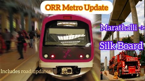 bengaluru metro blue line updates kr pura to silkboard namma metro progress orr metro youtube