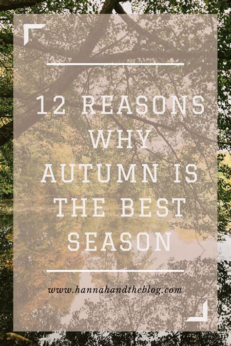 12 reasons why autumn is the best season hannah and the blog
