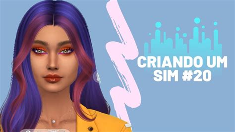 Criando Um Sim 20 The Sims 4 Youtube