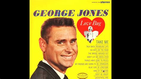 take me george jones 1965 youtube