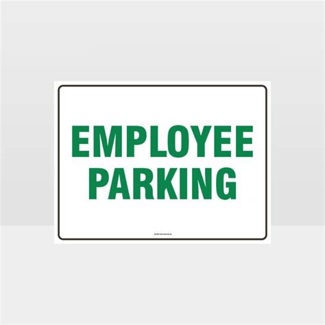 Employee Parking Sign Noticeinformation Sign Hazard Signs Nz
