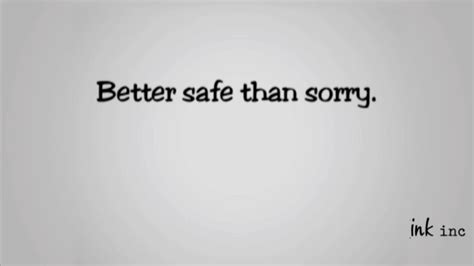 Better Safe Than Sorry Youtube