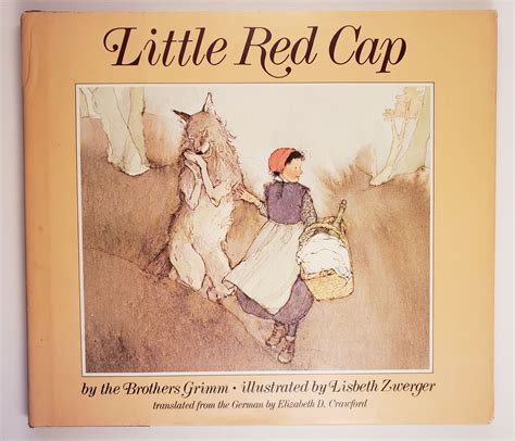 Little Red Cap By Grimm Brothers Illustrated By Lisbeth Zwerger And