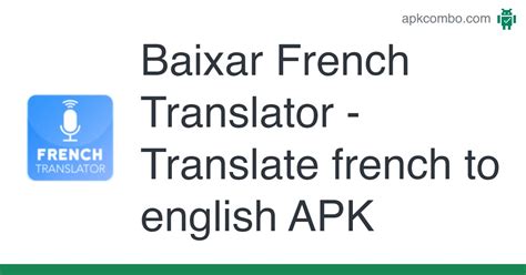 French Translator Translate French To English Apk Android App