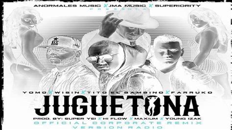 Juguetona Official Music Remix 2016 Yomo Ft Wisin Tito El Bambino