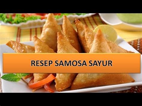 Resep samosa khas india sederhana spesial aneka isi daging, ayam, keju, dan sayuran asli enak. RESEP SAMOSA SAYUR - YouTube