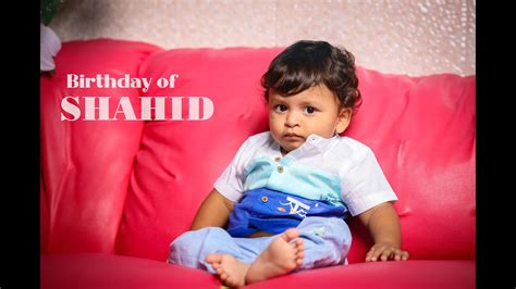 Best Birthday Video Shahid First Birthday Youtube